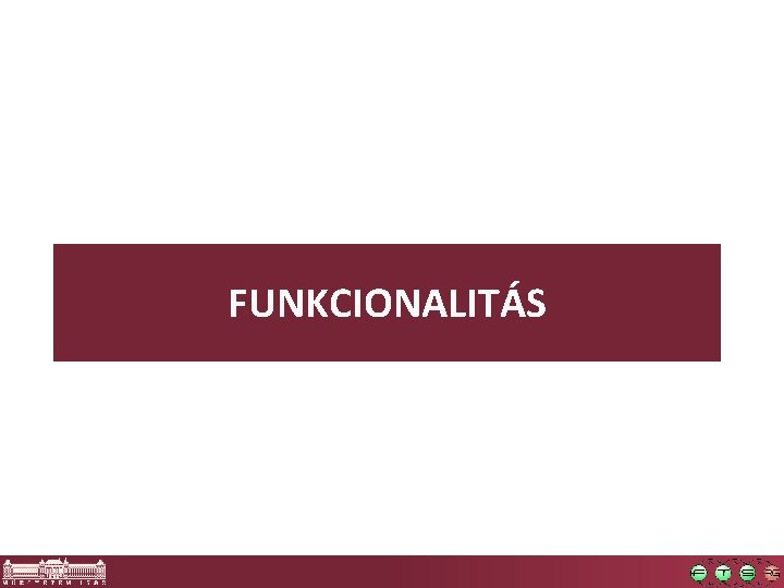 FUNKCIONALITÁS 