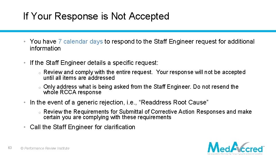 If Your Response is Not Accepted • You have 7 calendar days to respond