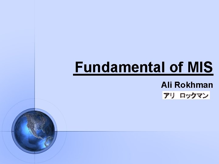 Fundamental of MIS Ali Rokhman 