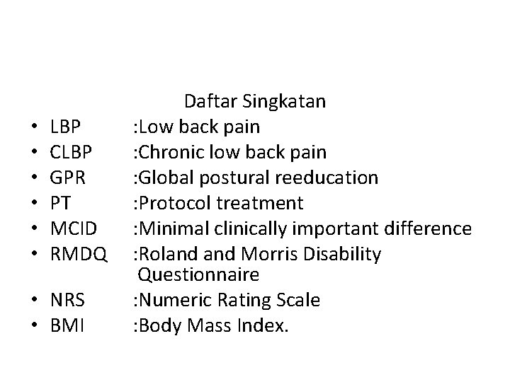  • • • LBP CLBP GPR PT MCID RMDQ • NRS • BMI