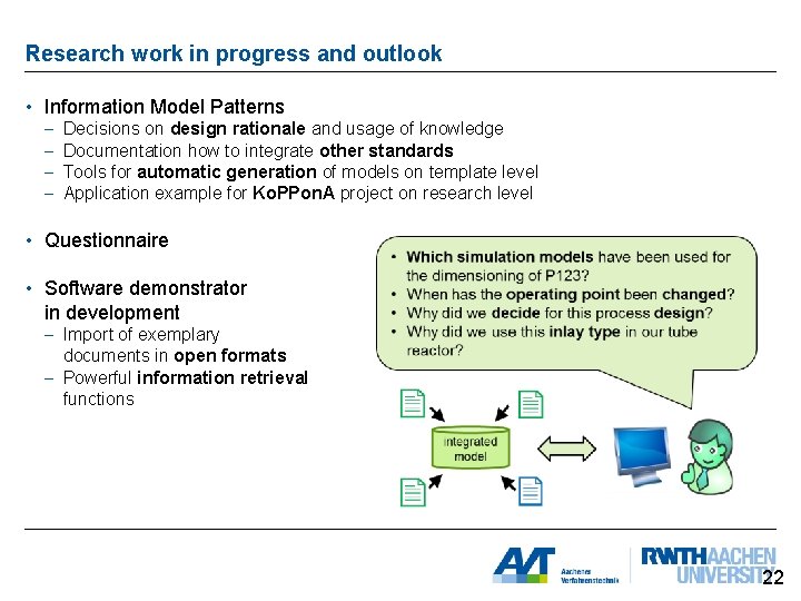 Research work in progress and outlook • Information Model Patterns - Decisions on design