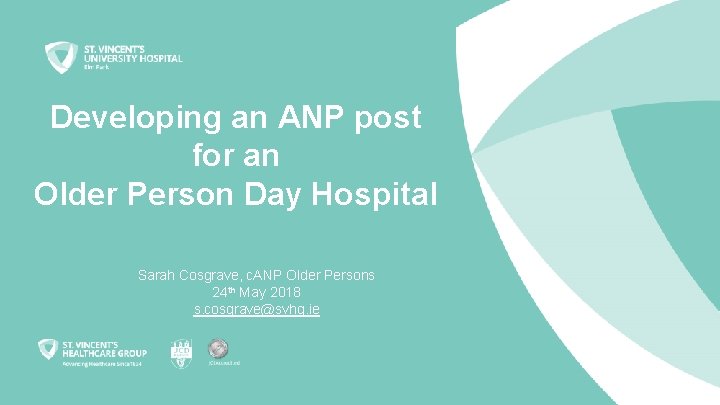 Developing an ANP post for an Older Person Day Hospital Sarah Cosgrave, c. ANP