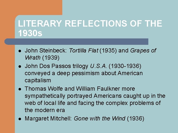 LITERARY REFLECTIONS OF THE 1930 s l l John Steinbeck: Tortilla Flat (1935) and