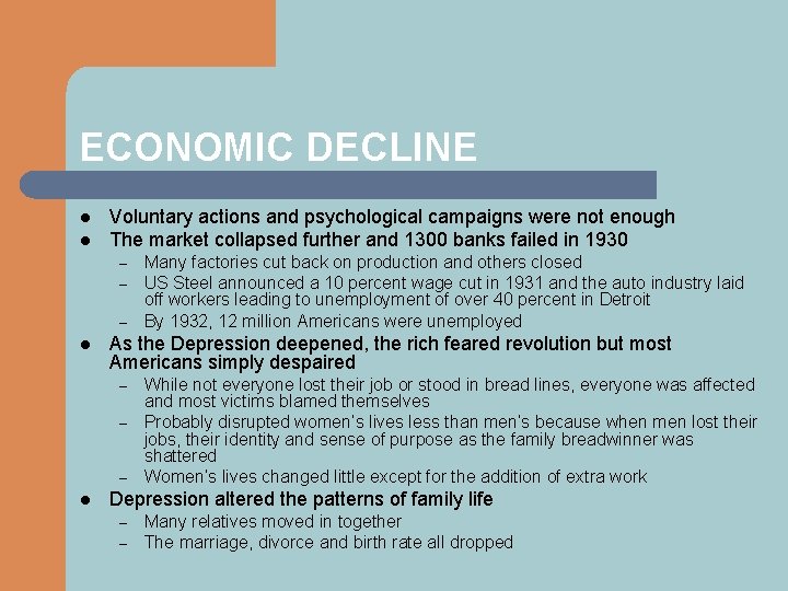 ECONOMIC DECLINE l l Voluntary actions and psychological campaigns were not enough The market