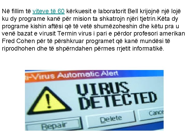 Në fillim të viteve të 60 kërkuesit e laboratorit Bell krijojnë një lojë ku