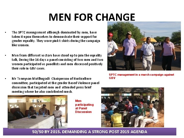 MEN FOR CHANGE • The SPTC management although dominated by men, have taken it