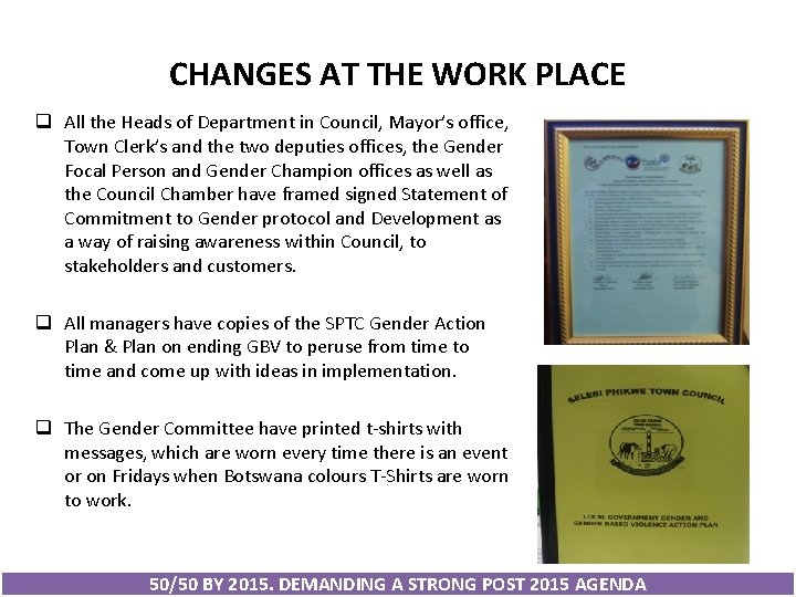 CHANGES AT THE WORK PLACE q All the Heads of Department in Council, Mayor’s