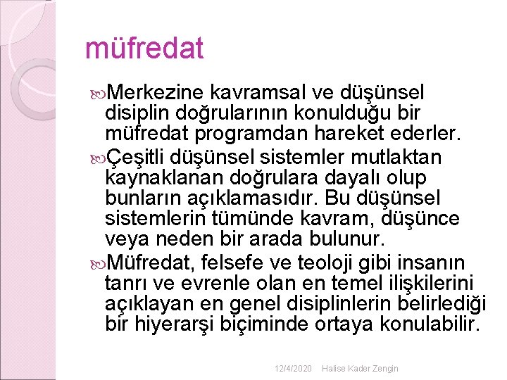 müfredat Merkezine kavramsal ve düşünsel disiplin doğrularının konulduğu bir müfredat programdan hareket ederler. Çeşitli müfredat Merkezine kavramsal ve düşünsel disiplin doğrularının konulduğu bir müfredat programdan hareket ederler. Çeşitli