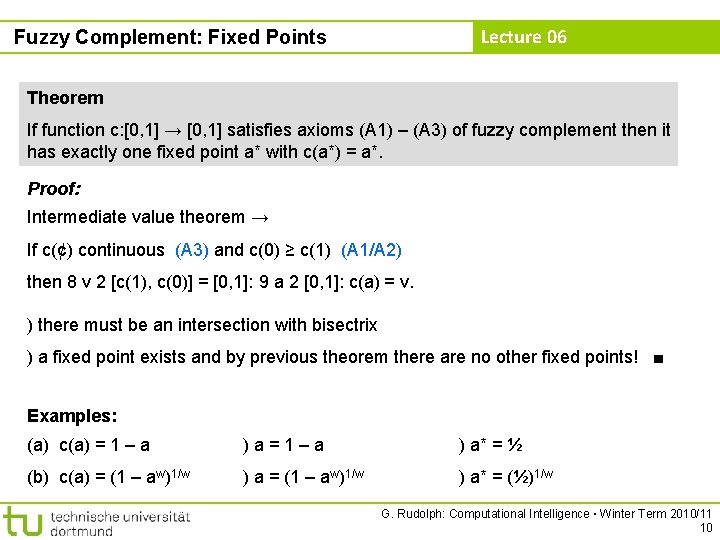 Lecture 06 Fuzzy Complement: Fixed Points Theorem If function c: [0, 1] → [0,