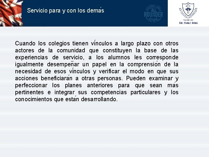 Servicio para y con los dema s Cuando los colegios tienen vi nculos a