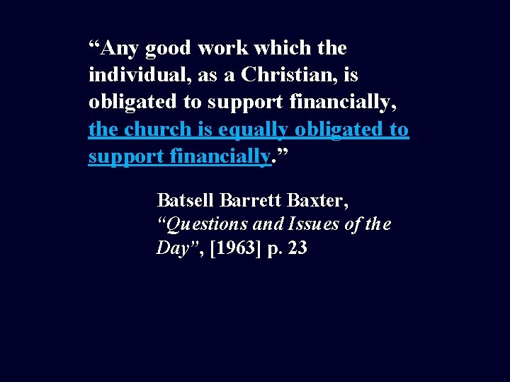 “Any good work which the individual, as a Christian, is obligated to support financially,