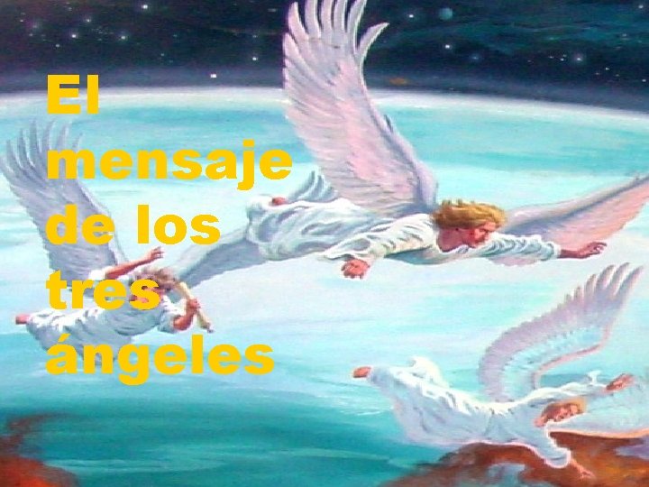 El mensaje de los tres ángeles 