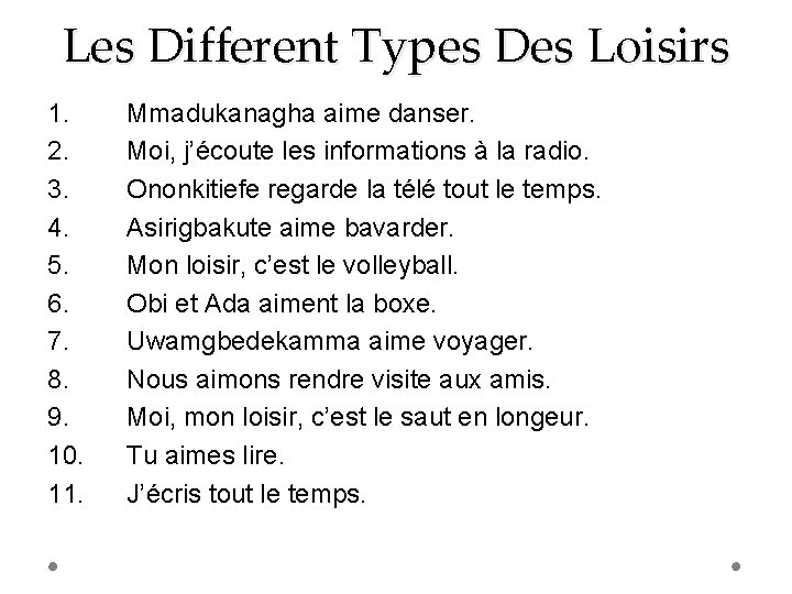 Les Different Types Des Loisirs 1. 2. 3. 4. 5. 6. 7. 8. 9.