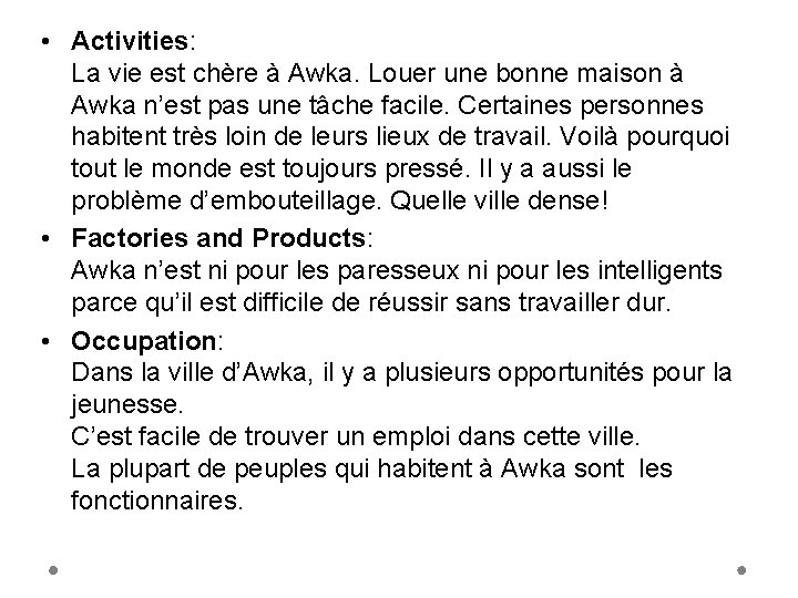  • Activities: La vie est chère à Awka. Louer une bonne maison à