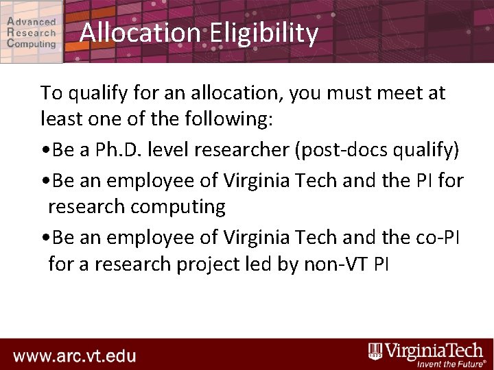 Allocation Eligibility To qualify for an allocation, you must meet at least one of