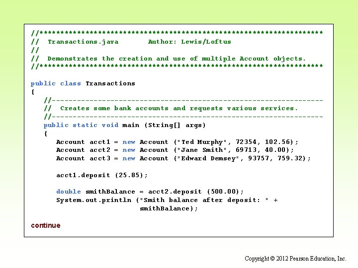 //********************************** // Transactions. java Author: Lewis/Loftus // // Demonstrates the creation and use of