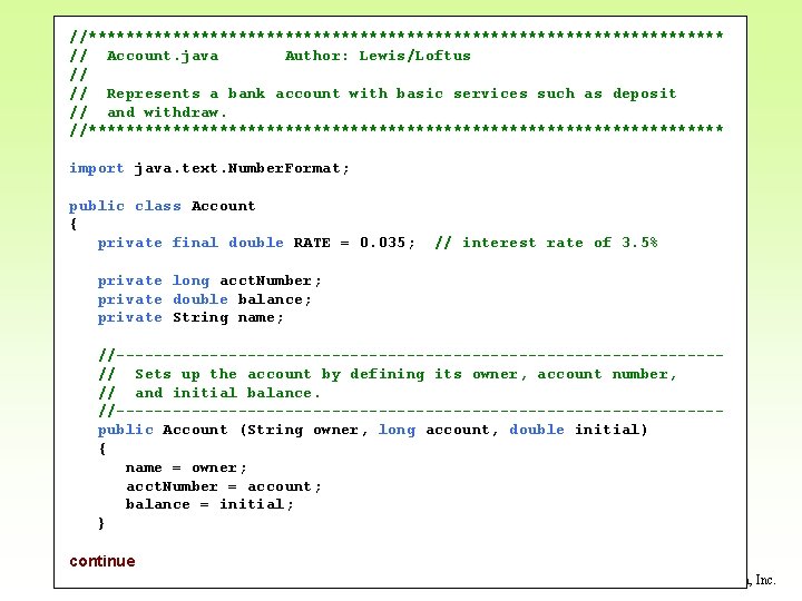 //********************************** // Account. java Author: Lewis/Loftus // // Represents a bank account with basic