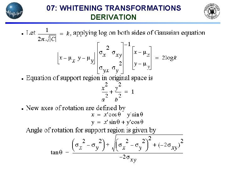 07: WHITENING TRANSFORMATIONS DERIVATION 07: WHITENING TRANSFORMATIONS DERIVATION