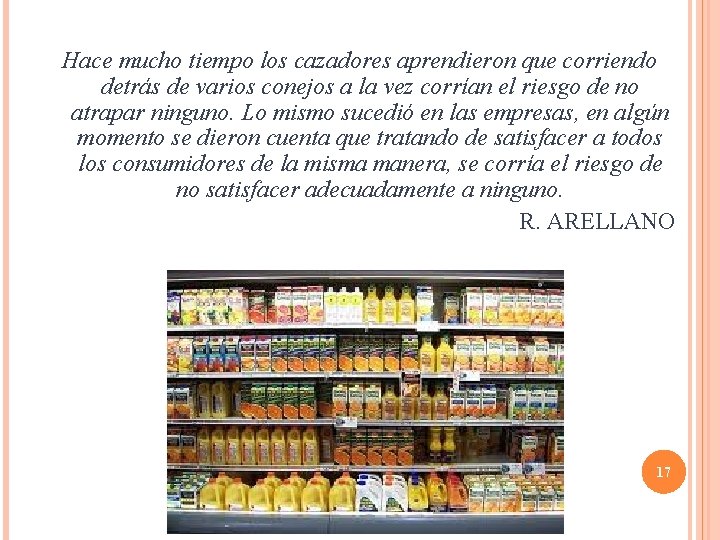 Hace mucho tiempo los cazadores aprendieron que corriendo detrás de varios conejos a la