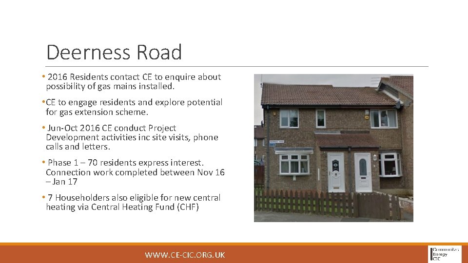 Deerness Road • 2016 Residents contact CE to enquire about possibility of gas mains
