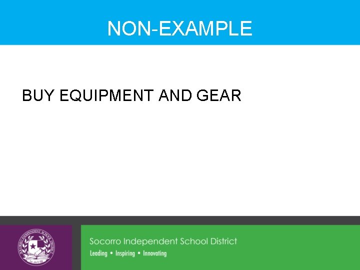 NON-EXAMPLE BUY EQUIPMENT AND GEAR 