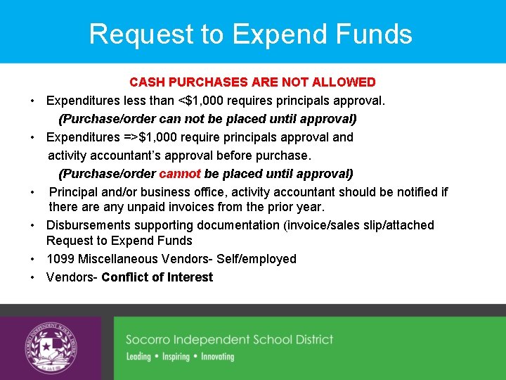 Request to Expend Funds • • • CASH PURCHASES ARE NOT ALLOWED Expenditures less