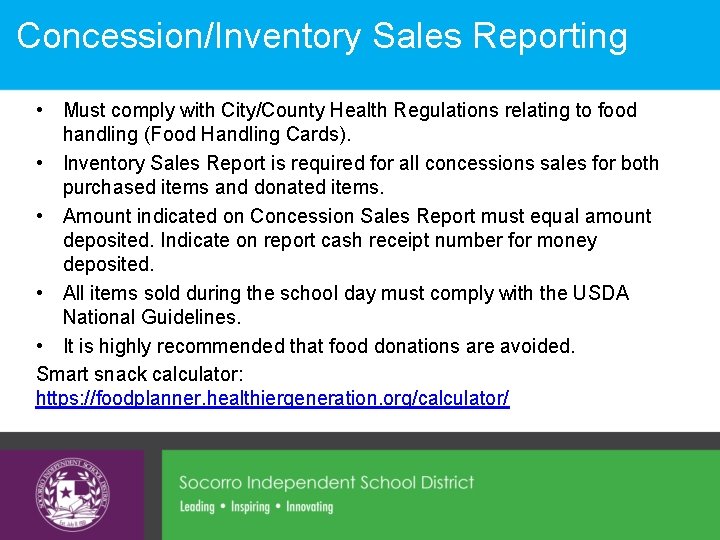 Concession/Inventory Sales Reporting • Must comply with City/County Health Regulations relating to food handling