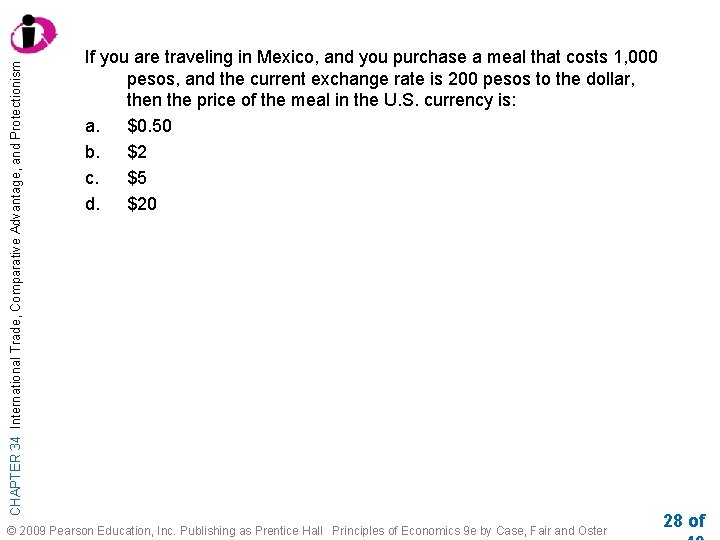 CHAPTER 34 International Trade, Comparative Advantage, and Protectionism If you are traveling in Mexico,