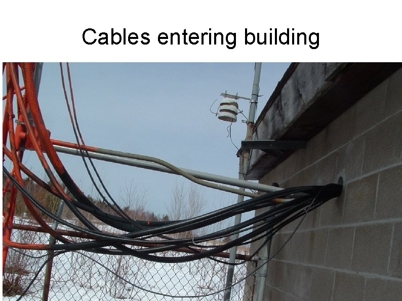 Cables entering building 