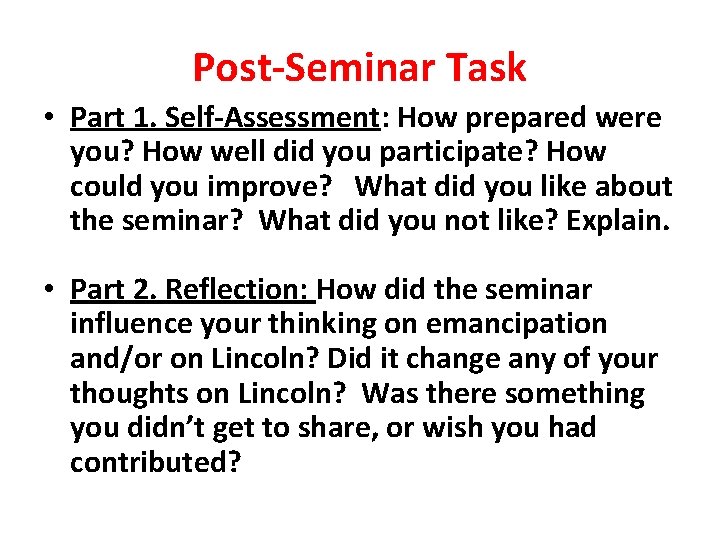 Post-Seminar Task • Part 1. Self-Assessment: How prepared were you? How well did you