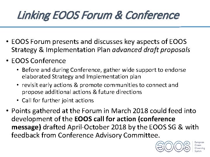 Linking EOOS Forum & Conference • EOOS Forum presents and discusses key aspects of