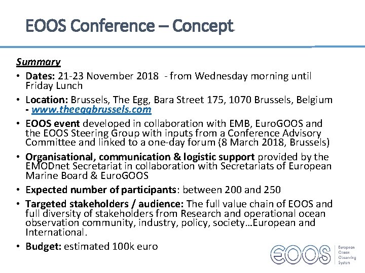 EOOS Conference – Concept Summary • Dates: 21 -23 November 2018 - from Wednesday