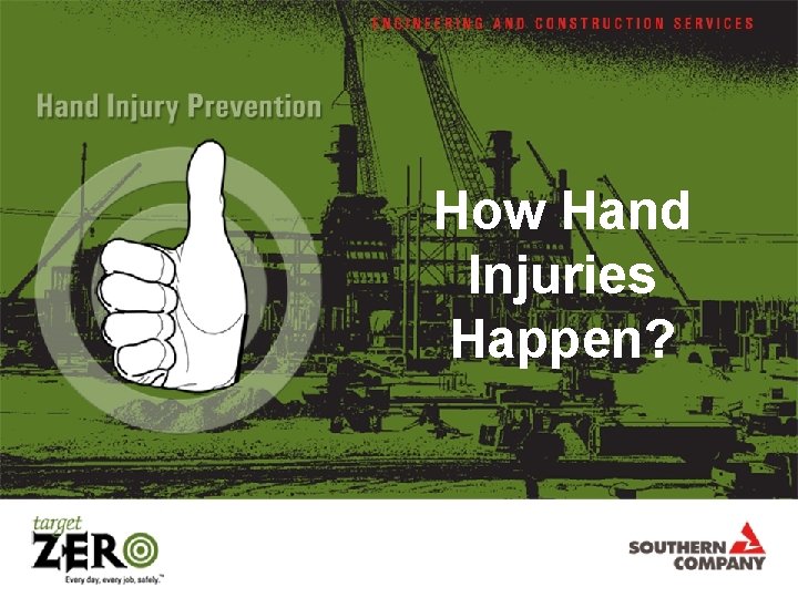 How Hand Injuries Happen? 