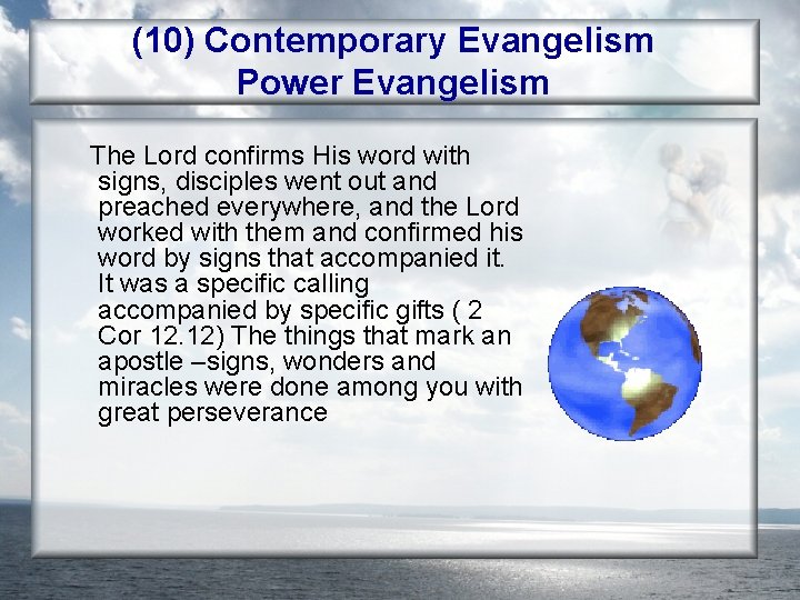 (10) Contemporary Evangelism Power Evangelism The Lord confirms His word with signs, disciples went