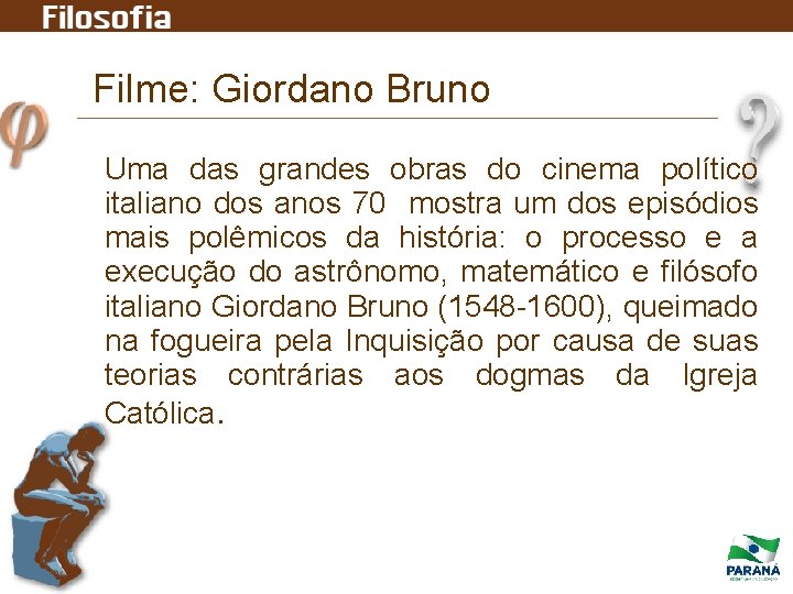 Filme: Giordano Bruno Uma das grandes obras do cinema político italiano dos anos 70 Filme: Giordano Bruno Uma das grandes obras do cinema político italiano dos anos 70