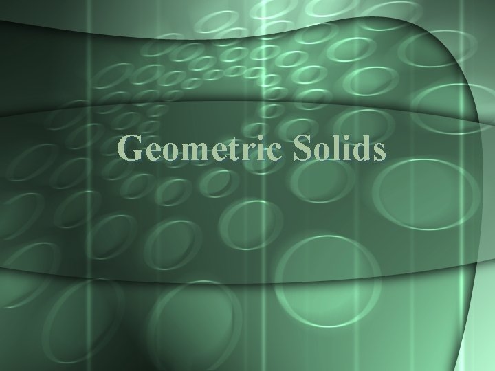 Geometric Solids 