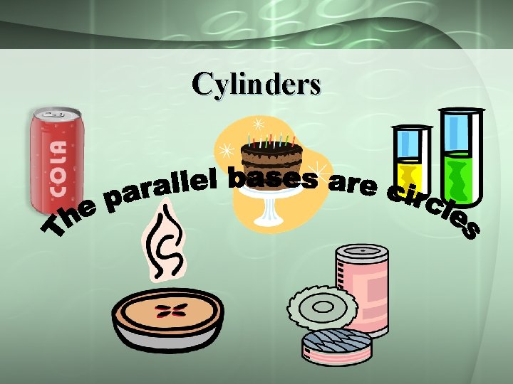 Cylinders 