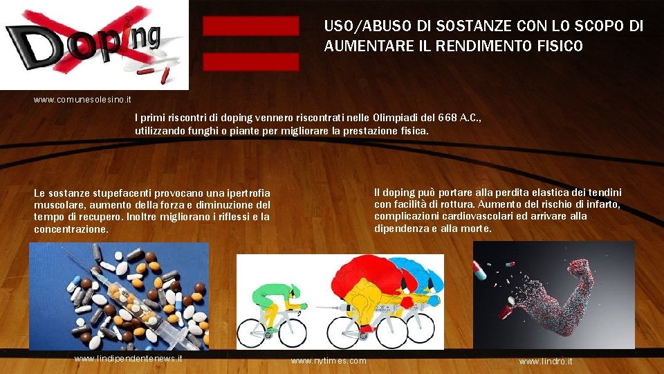 USO/ABUSO DI SOSTANZE CON LO SCOPO DI AUMENTARE IL RENDIMENTO FISICO www. comunesolesino. it