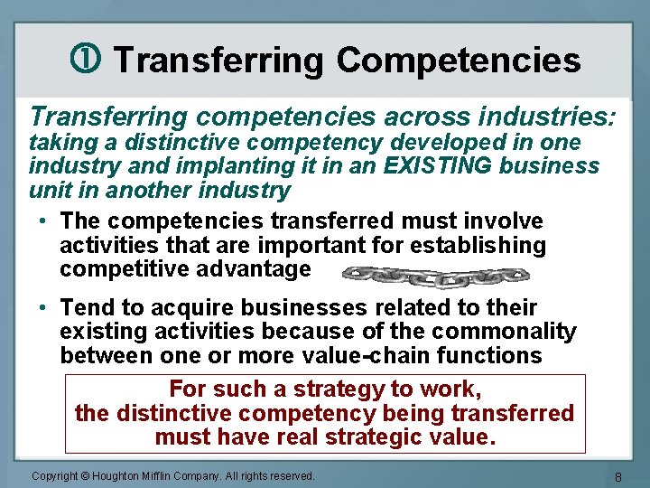  Transferring Competencies Transferring competencies across industries: taking a distinctive competency developed in one