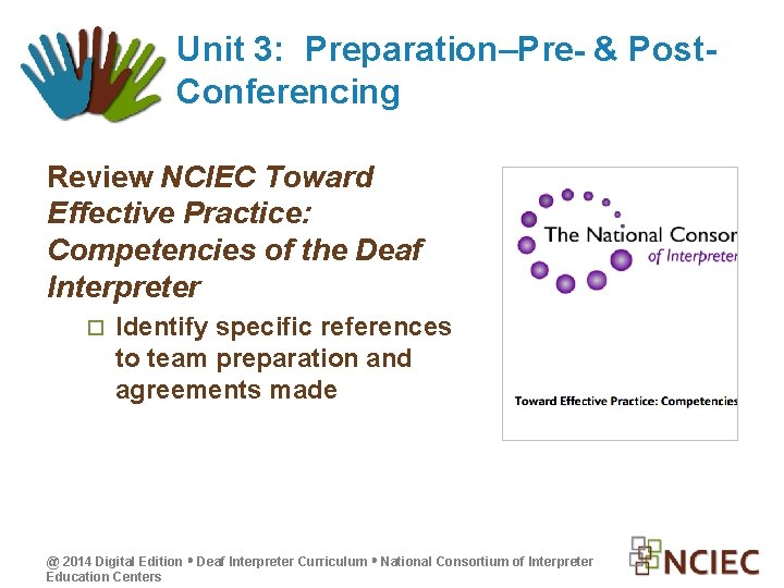 Unit 3: Preparation–Pre- & Post. Conferencing Review NCIEC Toward Effective Practice: Competencies of the