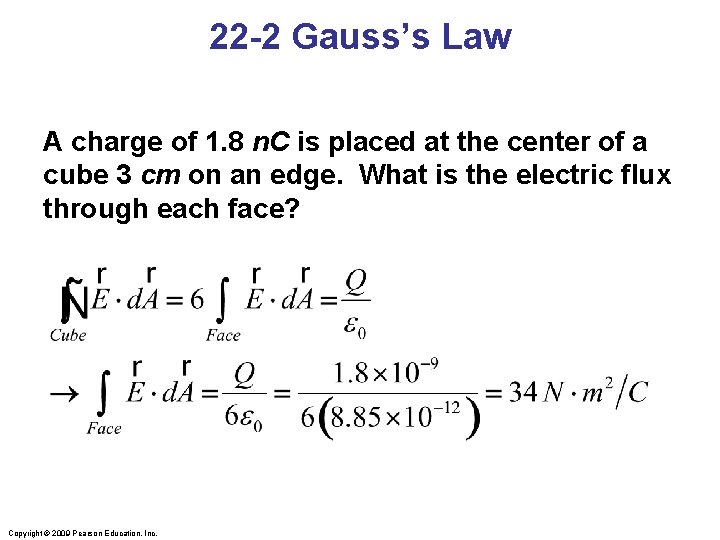 22 -2 Gauss’s Law A charge of 1. 8 n. C is placed at