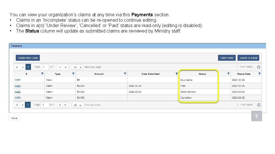 You can view your organization’s claims at any time via this Payments section. •
