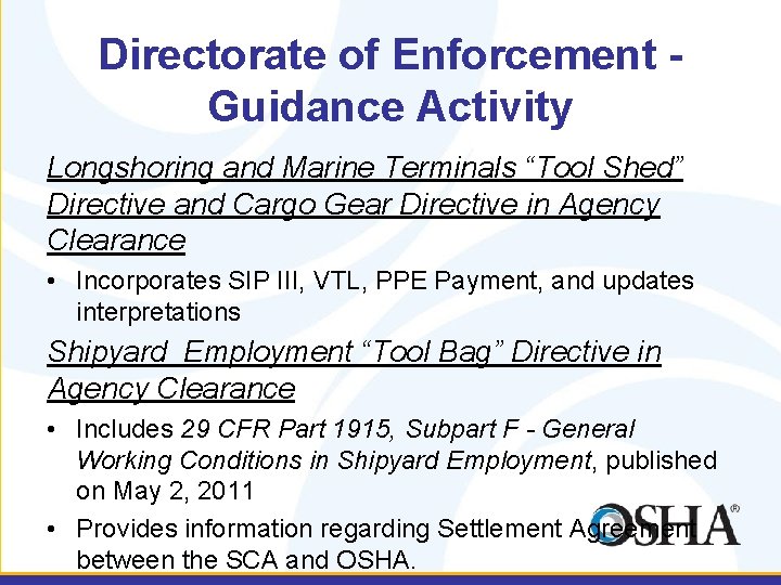 Directorate of Enforcement - Guidance Activity Longshoring and Marine Terminals “Tool Shed” Directive and