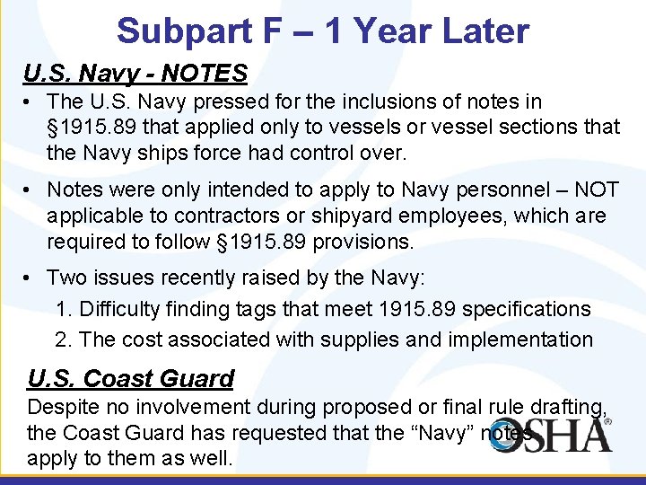 Subpart F – 1 Year Later U. S. Navy - NOTES • The U.