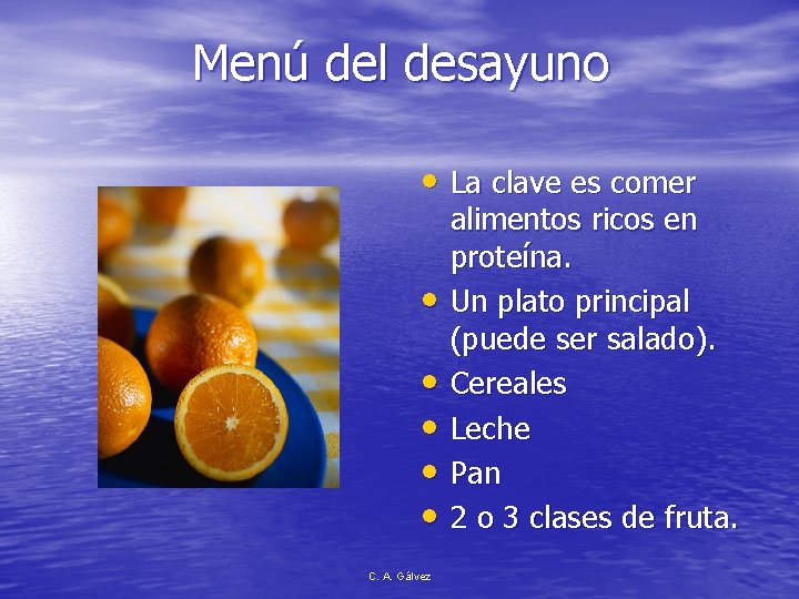 Menú del desayuno • La clave es comer • • • C. A. Gálvez