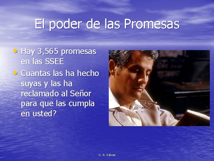 El poder de las Promesas • Hay 3, 565 promesas • en las SSEE