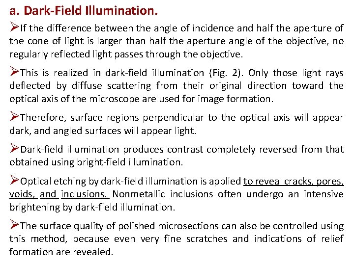 a. Dark-Field Illumination. ØIf the difference between the angle of incidence and half the a. Dark-Field Illumination. ØIf the difference between the angle of incidence and half the
