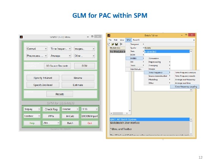 PAC: How to detect it GLM for PAC within SPM 12 