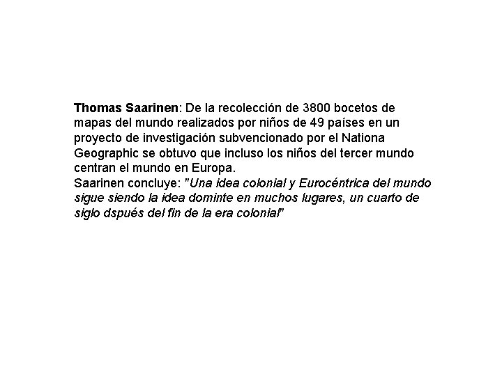 Thomas Saarinen: De la recolección de 3800 bocetos de mapas del mundo realizados por