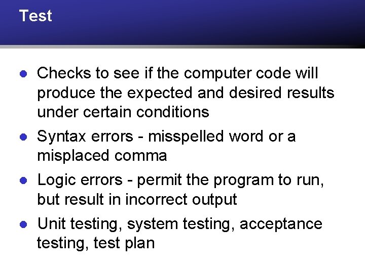 Test l Checks to see if the computer code will produce the expected and Test l Checks to see if the computer code will produce the expected and